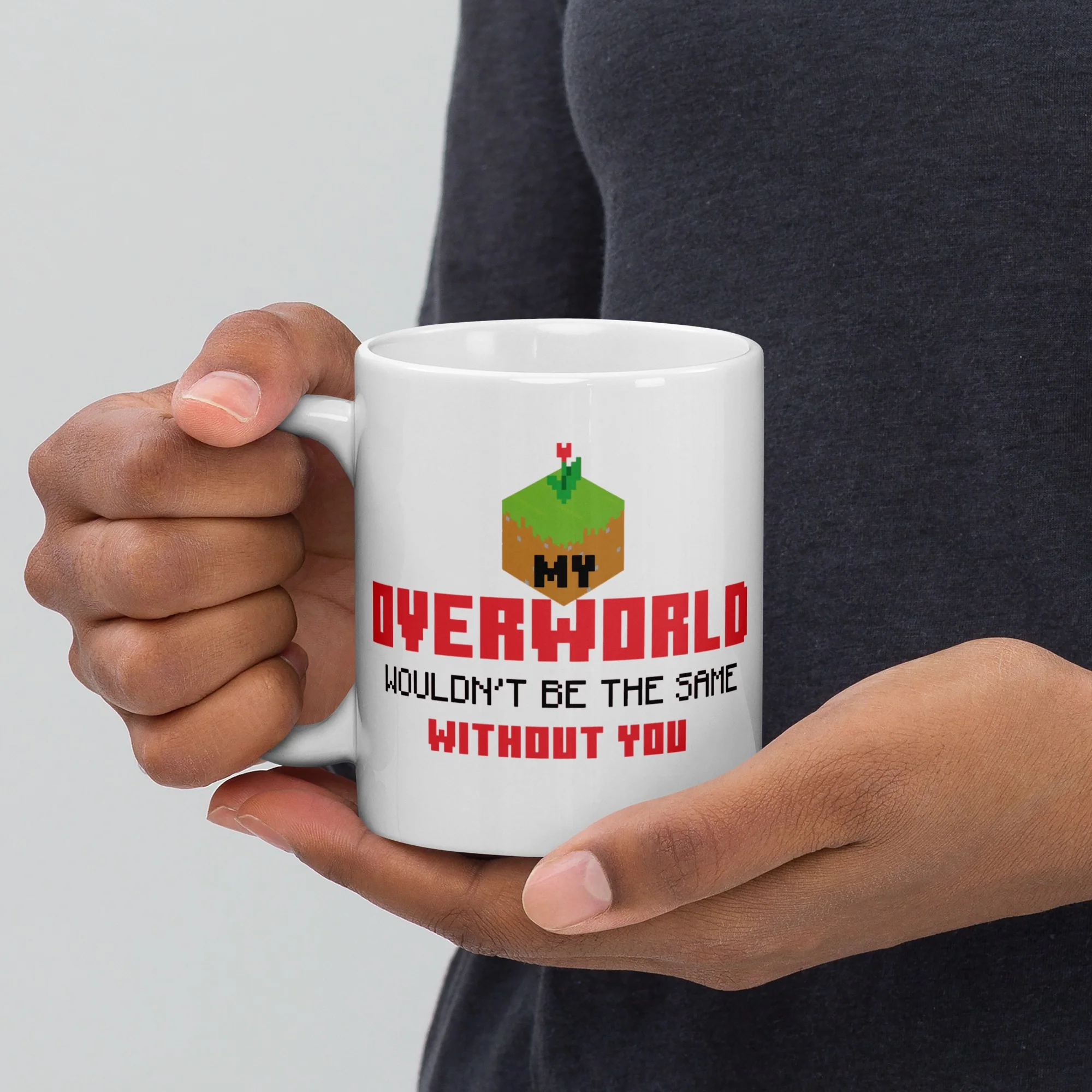 Minecraft My Overworld Wouldn't Be the Same Without You Personalized Mug - Image 3