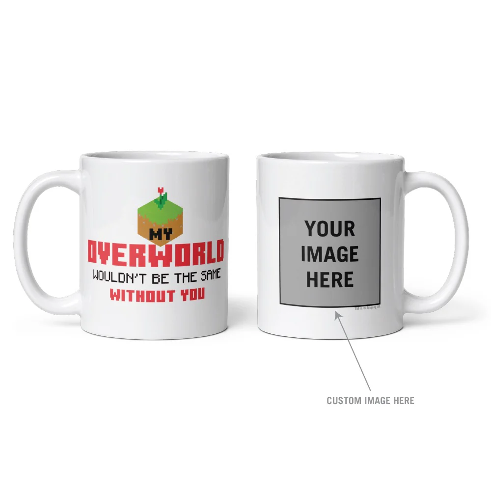 Minecraft My Overworld Wouldn't Be the Same Without You Personalized Mug - Image 4